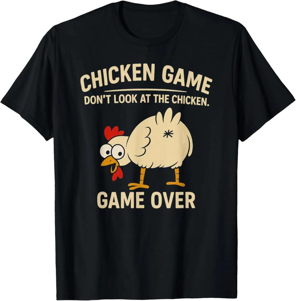 Chicken Game Don't Look At The Chicken Funny Chicken T-Shirt Custom Printed Graphic T Shirt Mens Clothing Ropa Hombre