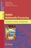 Книга Mobile Multimedia Processing : Fundamentals, Methods, and Applications : 5960