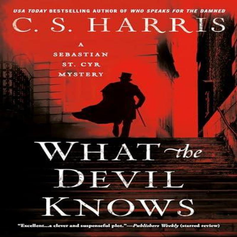 What The Devil Knows by C.S. Harris Paperback Book 9780593102688