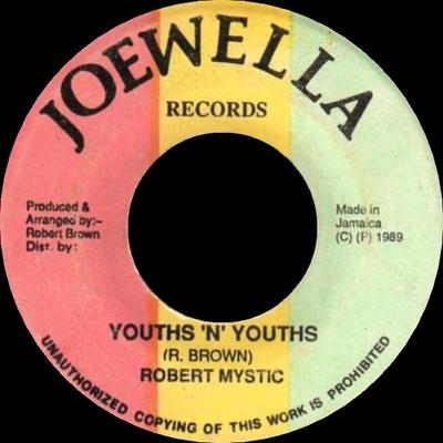 7-дюймовая пластинка ROBERT MYSTIC Youths n Youths NONE JOEWELLA 1989 UK Регги Ска Даб Б/у