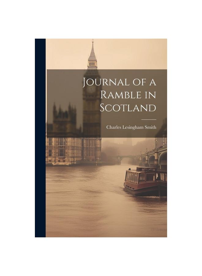 The Journal of a Ramble In Scotland Book