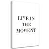 Canvas Print, Caption Live In the Moment