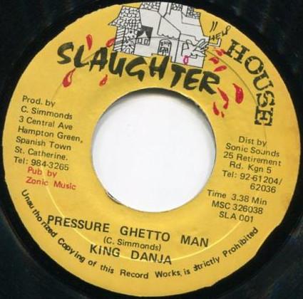 7-дюймовая пластинка KING DANJA Pressure Ghetto Man SLA001 Slaughter House Ямайка Регги Ска Даб Б/у