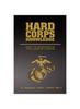 Книга Hard Corps Knowledge : How To Succeed In the Marine Corps