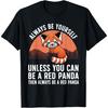 Cool Red Panda Design For Men Women Kids Animal Lover Pandas T-Shirt
