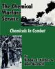 Книга The Chemical Warfare Service : Chemicals In Combat