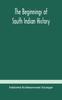 Книга The Beginnings of South Indian History