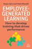 Книга Employee-Generated Learning : How To Develop Training That Drives Performance