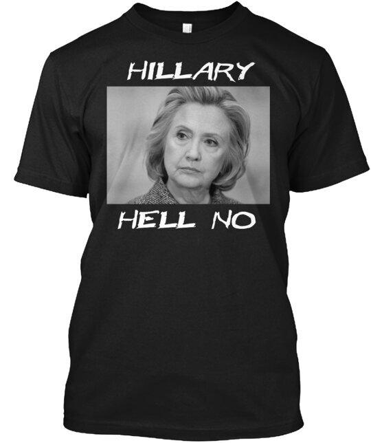 Футболка Hillary Hell No Сделано в США Размеры от S до 5XL Унисекс
