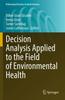 The Decision Analysis Applied To the Field of Environmental Health Book