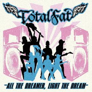 CD TOTALFAT All The Dreamer Light The Dream CKCS2004 ChAoS LABEL 2008 Japan ObiRock Used