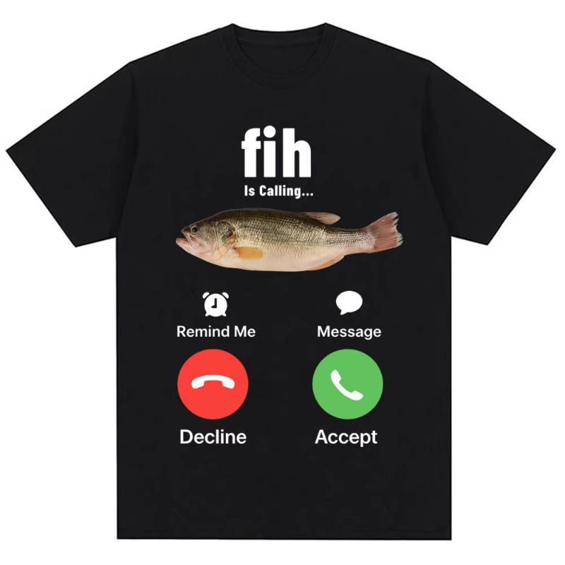 Fashion Fih Is Calling Meme Tshirt Humor Funny Unisex High Quality T Shirts Summer Casual Short Sleeve Streetwear