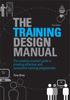 The The Training Design Manual : The Complete Practical Guide To Creating Effective and Successful Training Programmes Book