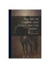 Книга The Art of Taming and Educating the Horse ..