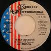 7-дюймовая пластинка JAH MASON - Them A Deceiver NONE Kennedy Interna 2004 Ямайка Регги, Ска и Даб Б/у