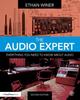 Книга The Audio Expert : Everything You Need To Know About Audio