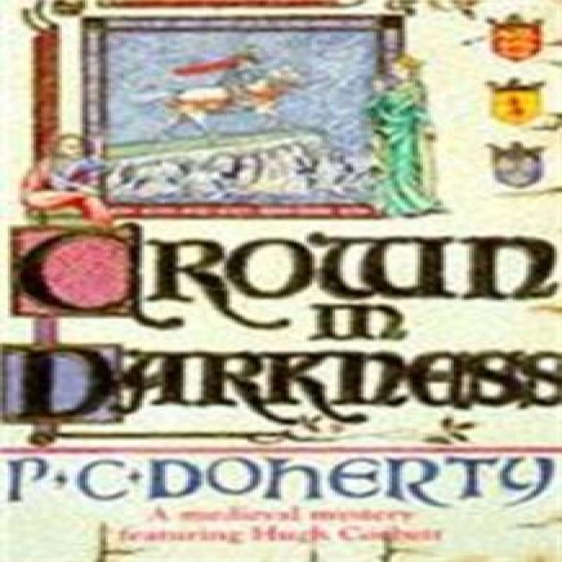 Crown in Darkness Hugh Corbett Mysteries Book 2 by Paul Doherty Paperback Book 9780747235057