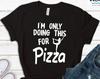 Funny Pizza Gym Shirt, Yoga Mom Workout Tee