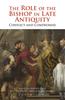 Книга The Role of the Bishop In Late Antiquity : Conflict and Compromise