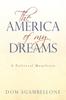 Книга The America of My Dreams : A Political Manifesto