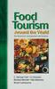 Книга Food Tourism Around The World