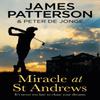 Miracle At St Andrews by James Patterson Paperback Book 9781787462434