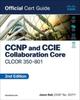 The CCNP and CCIE Collaboration Core CLCOR 350-801 Official Cert Guide Book