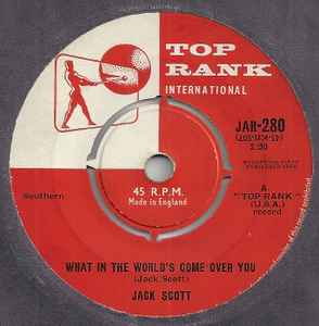 7-дюймовая пластинка JACK SCOTT What In The Worlds Come Over You JAR280 TOP RANK INTERN 1960 UK Rock Б/у