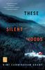 The These Silent Woods Book