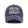 Стильная мягкая бейсболка с принтом IDK IDC & IDGAF, женская, с изогнутым козырьком, уличная, солнцезащитная, мужская
