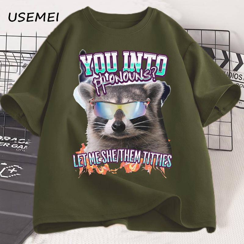 You Into Pronouns T Shirt Unisex Women Funny Raccoon Tee Casual Cotton Short Sleeve Round Neck Tshirt Unisex Unisexs Clothes