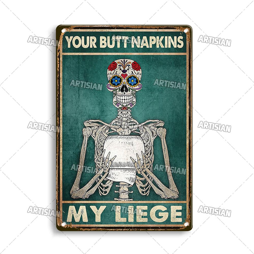 Artisian Your Butt Napkins Skeleton Metal Sign Funny Tin Plaque Bathroom Toilet Washing Room Decorative Poster Wall Decor