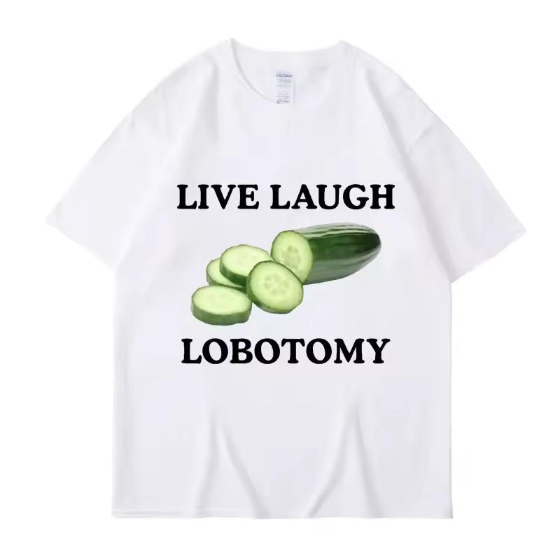 Live Laughing Lobotomy Pepinos Fun Camiseta Creativa Humor Camiseta Casual Top Ropa Callejera