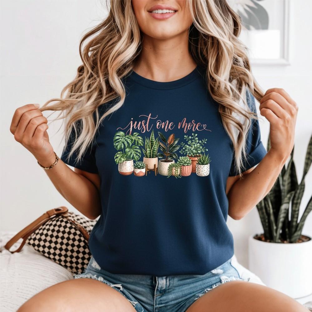 Unisexs Plant T Shirt Just One More Plant Lover Gift Tee Mum Gardening Top