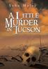 Книга A Little Murder In Tucson by John Maley - Hardback
