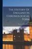 Книга The History Of England In Chronological Form