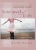 Книга Sisterhood of Faith : 365 Life-Changing Stories About Women Who Made a D