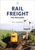 The Rail Freight: The Midlands Book