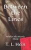 The Between the Lines : Within the Manic Mind Book
