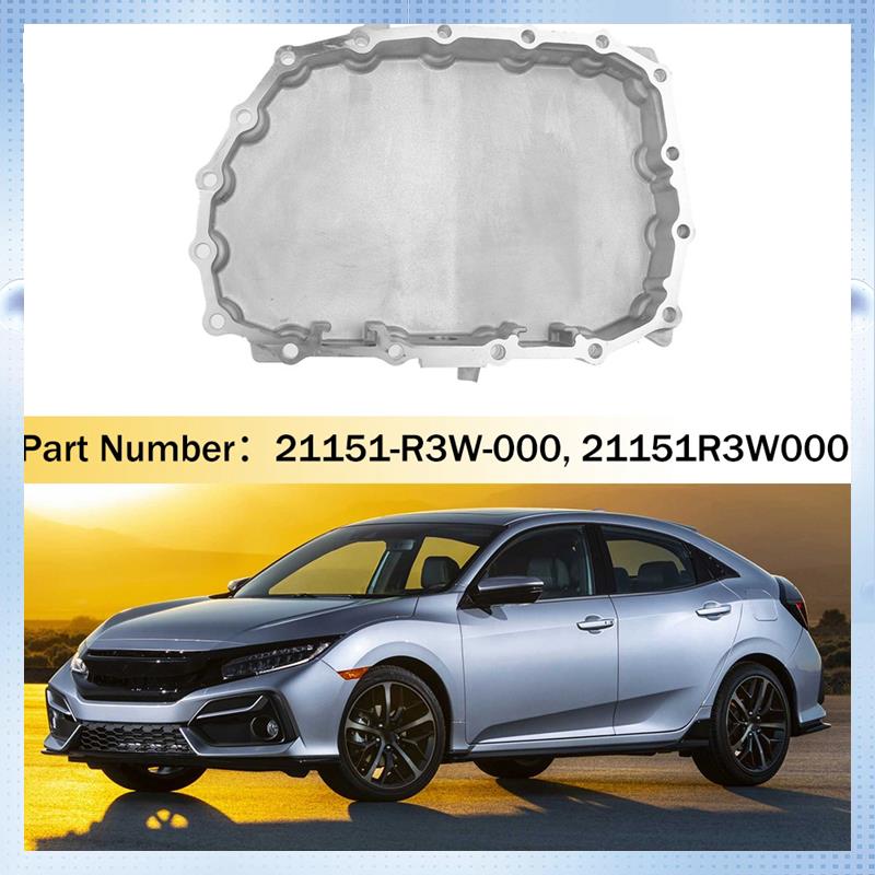 Transmission Oil Pan Sump For Honda Civic 2014-2020 L4 1.5L 1.8L 2.0L 2.4L CVT Only 21151-R3W-000, 21151R3W000