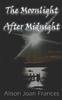 Книга The Moonlight After Midnight : Book 2 of The Dark Before Dawn Series