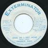 7inch Record FRANKIE PAUL - Soon As I Get Home NONE Exterminator 1990 Jamaica Reggae, Ska & Dub Used