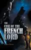 Книга The Case of the French Lord