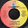 7-дюймовая пластинка NATURAL BLACK - Conquer Dem none 5th Element Rec 2004 Jamaica Reggae, Ska & Dub Used