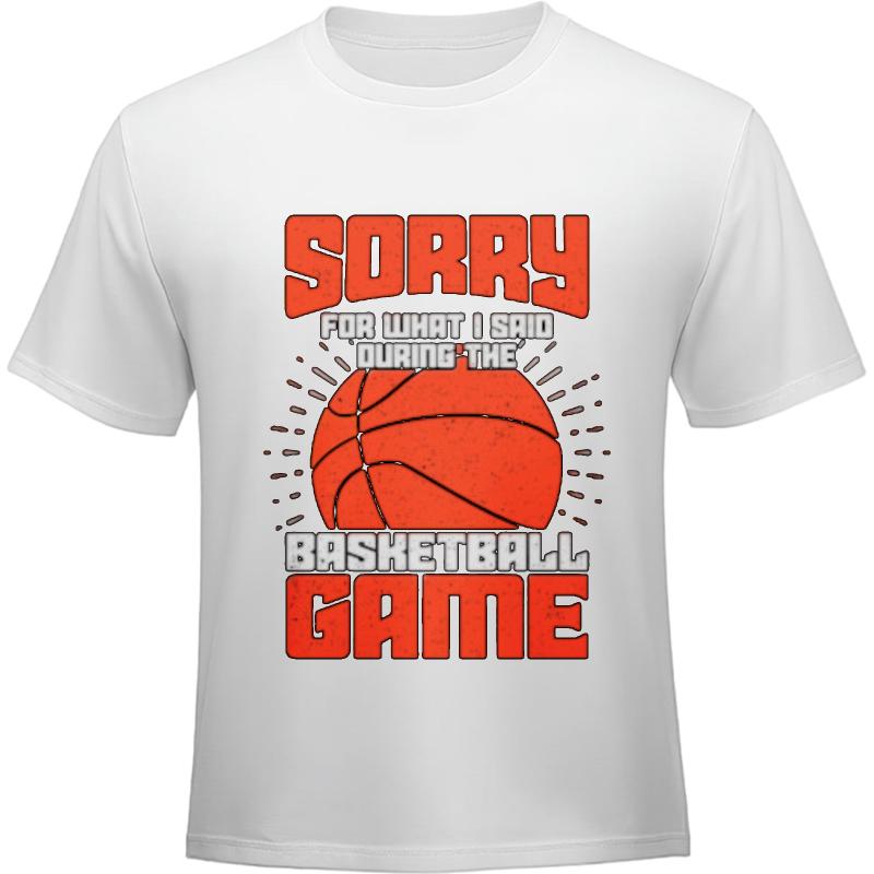 Solid Color For Unisex Crew Neck Tshirt Plus Size Teeshirt Sorry For What I Said During The Basketball Game Minimalist Unisex Tops