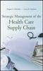 Книга Strategic Management of the Health Care Supply Chain