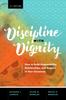 Книга Discipline with Dignity : How To Build Responsibility, Relationships, and Respect In Your Classroom