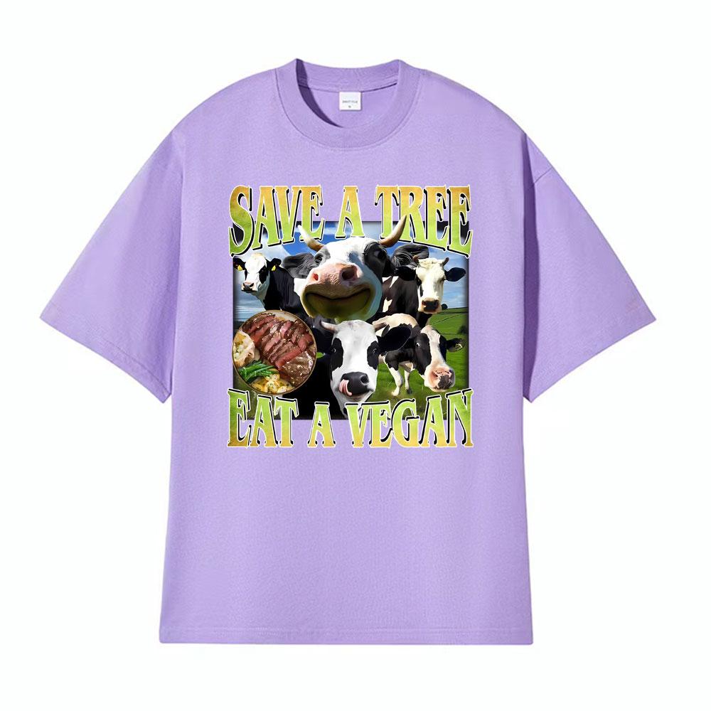 Save A Tree Eat A Vegan Unisex Funny Cow Tshirts Unisex Women Fashion Street T Shirt Vintage Oversized Casual 100 Cotton T Shirts