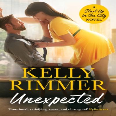 Unexpected by Kelly Rimmer Paperback Book 9781472257543
