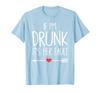 If Drunk Her Fault Bachelorette Party I'm It's T-Shirt